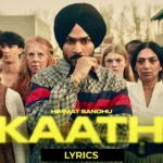 Kaathi Punjabi Song Lyrics Himmat Sandhu