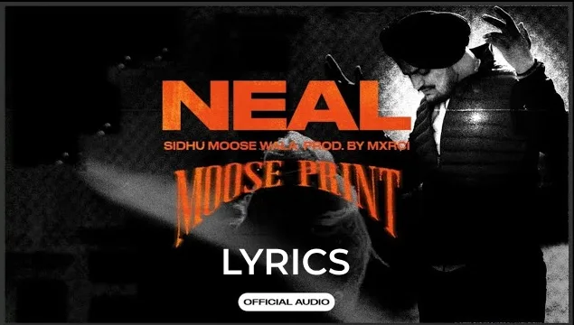 Neal-song-sidhu-moosewala-lyrics-punjabi-song-2025